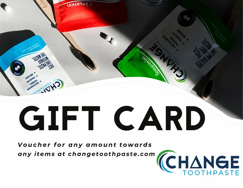Change Toothpaste Gift Card